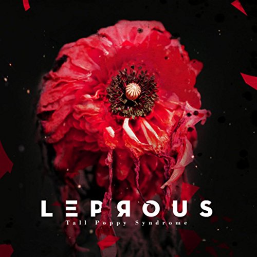 Tall Poppy Syndrome / Leprous
